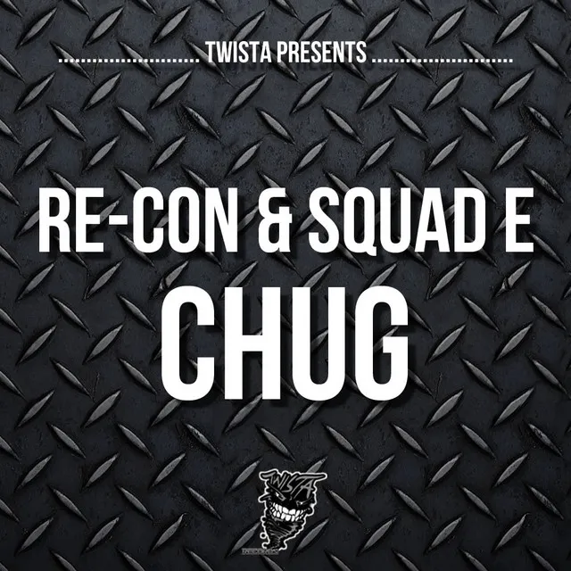 Chug - Original Mix by Re-Con, Squad E - Happy Hardcore cover art