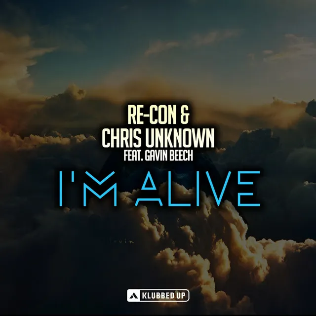 I'm Alive by Re-Con, Chris Unknown, Gavin Beech - Happy Hardcore cover art