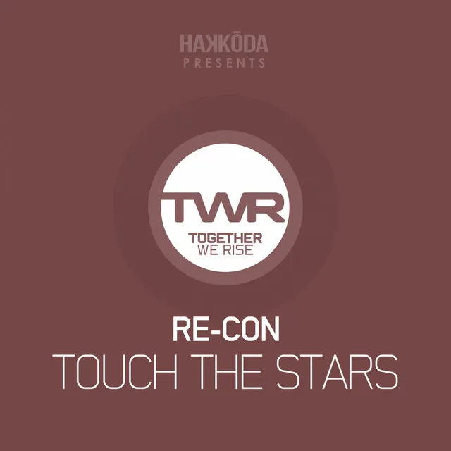 Touch The Stars - Original Mix by Re-Con - Happy Hardcore cover art
