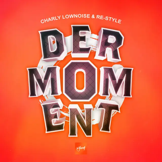 Der Moment by Re-Style, Charly Lownoise - Happy Hardcore cover art