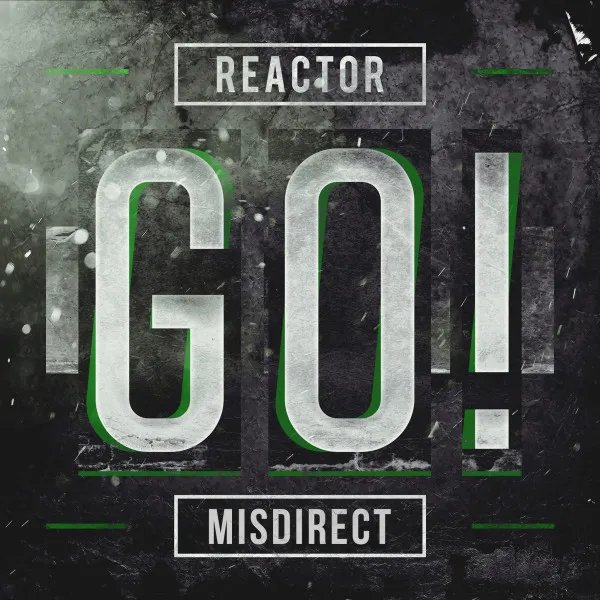 GO! by Reactor, MISDIRECT - Hardstyle cover art