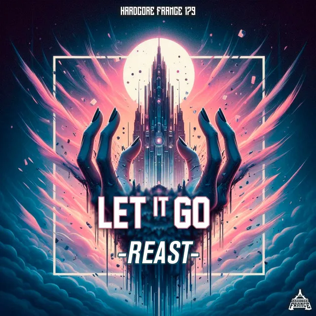 Let It Go by Reast - Frenchcore cover art