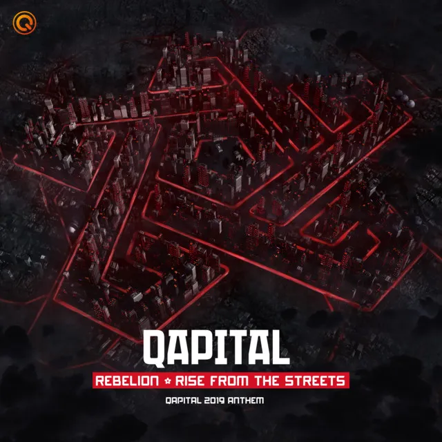 Rise From The Streets (QAPITAL 2019 Anthem) by Rebelion - Hardstyle cover art