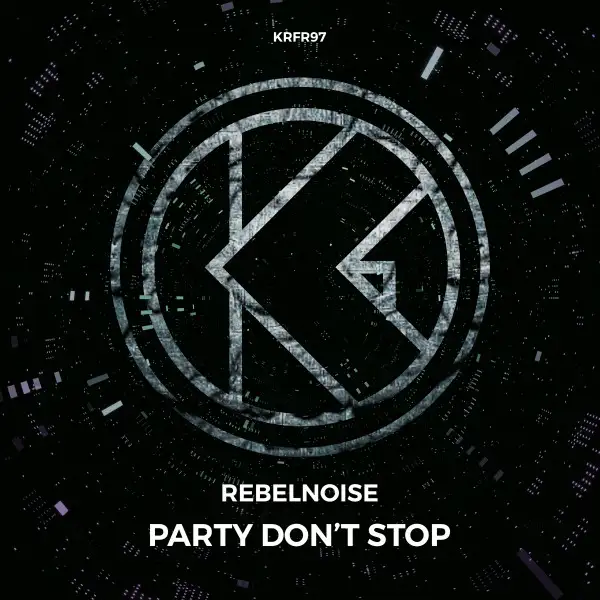 Party Don't Stop by RebelNoise - Hardstyle cover art