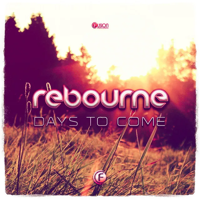 Days To Come - Original Edit by Rebourne - Euphoric Hardstyle cover art