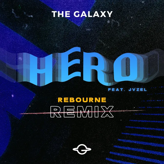 Hero (feat. JVZEL) - Rebourne Extended Remix by Rebourne, The Galaxy, JVZEL - Hardstyle cover art