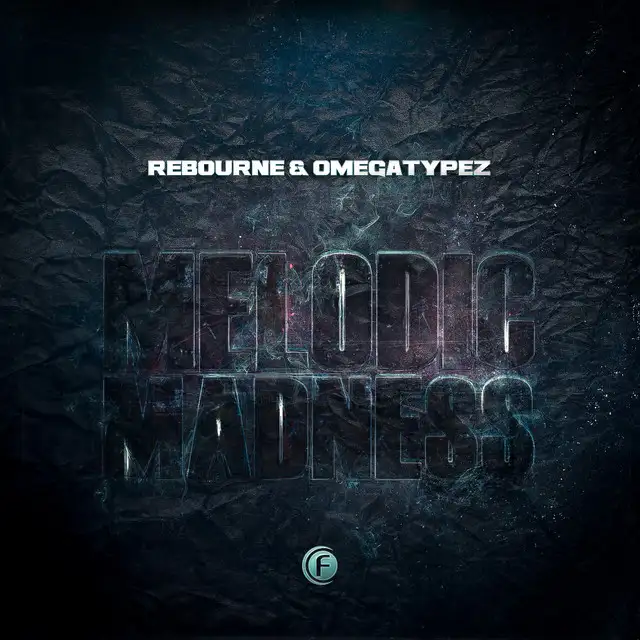 Melodic Madness - Original Edit by Rebourne, Omegatypez - Hardstyle cover art