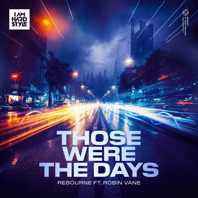 Those Were The Days by Rebourne, Robin Vane - Hardstyle cover art