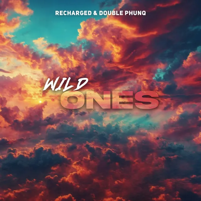 Wild Ones by Recharged, Double Phunq - Hardstyle cover art