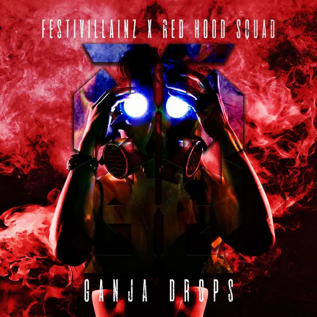 Ganja Drops by Red Hood Squad, Festivillainz - Rawstyle cover art