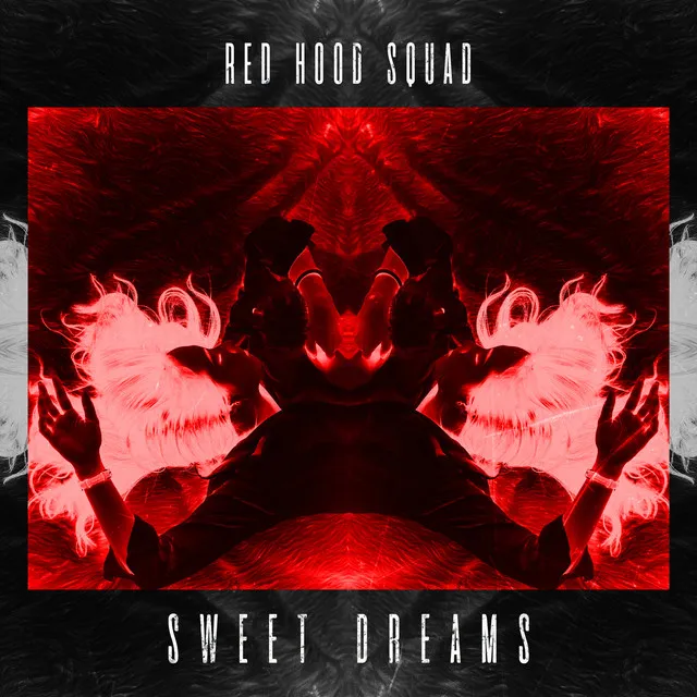 Sweet Dreams by Red Hood Squad - Rawstyle cover art