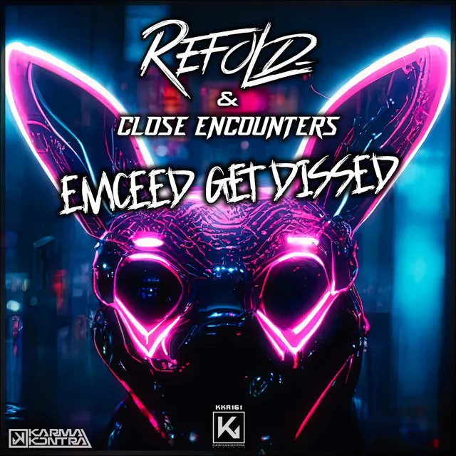 Emceed get dissed - Radio Edit by Refold, CLOSE ENCOUNTERS - Hardstyle cover art