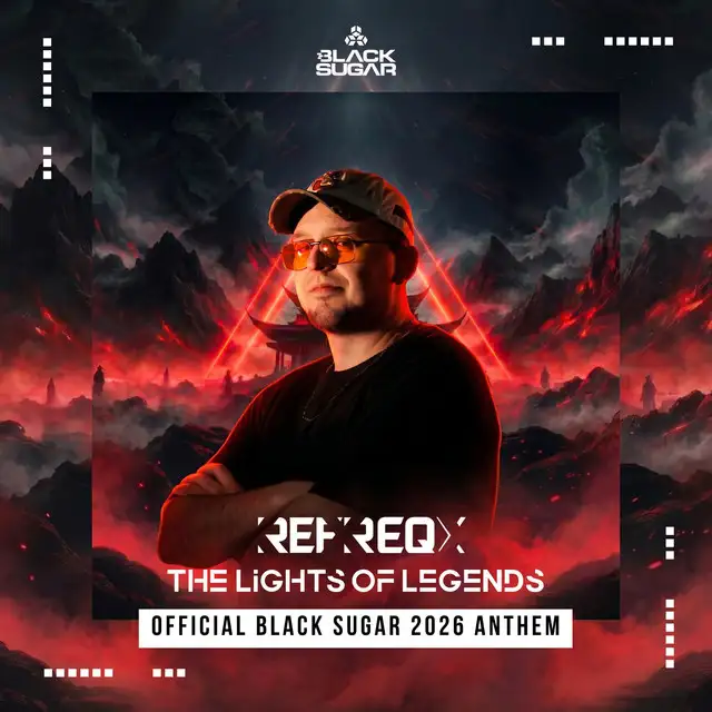 The Lights of Legends (Official Black Sugar 2026 Anthem) by RefreqX - Hardstyle cover art