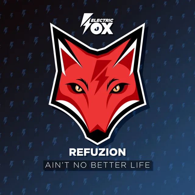 Ain't No Better Life by Refuzion - Hardstyle cover art