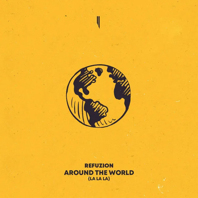Around the World (La la La) by Refuzion - Hardstyle cover art