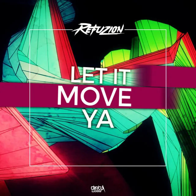 Move Ya by Refuzion - Hardstyle cover art