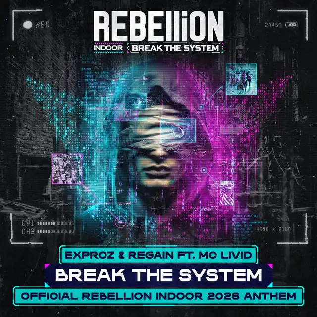 Break The System - Official REBELLiON Indoor 2026 Anthem by Regain, Exproz, MC Livid - Hardstyle cover art