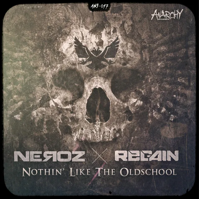 Nothin Like The Oldschool by Regain, Neroz - Hardstyle cover art