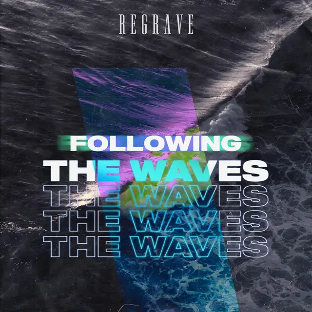 Following The Waves by Regrave - Hardstyle cover art
