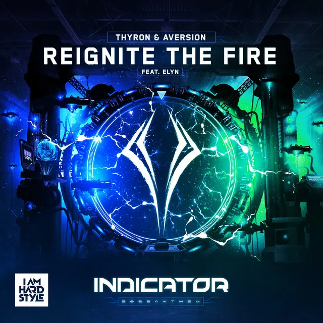 Cover art of Reignite The Fire (Indicator 2022 Anthem) [feat. Elyn]