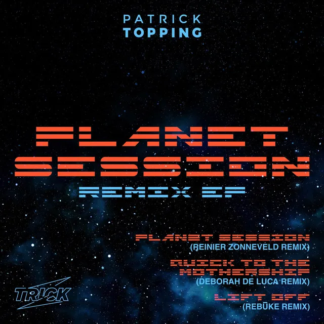 Planet Session - Reinier Zonneveld Remix by Reinier Zonneveld, Patrick Topping - Hard Techno cover art