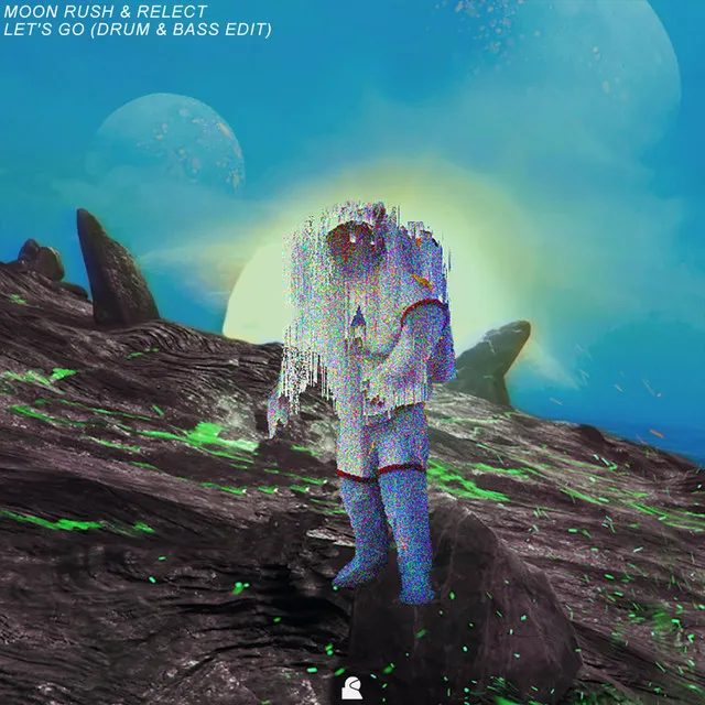 Let's Go - Drum & Bass Edit by Relect, Moon Rush - Hardstyle cover art