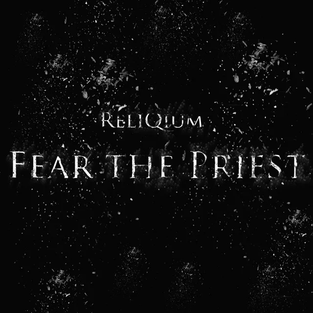 Fear the Priest by ReliQium - Hardstyle cover art