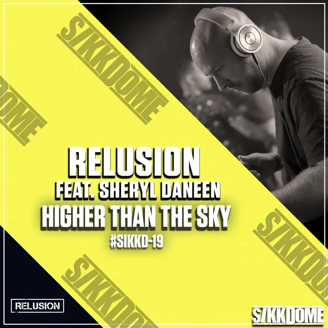 Higher Than the Sky by Relusion, Sheryl Daneen - Hardstyle cover art