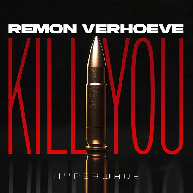 Kill You by Remon Verhoeve - Hard Techno cover art