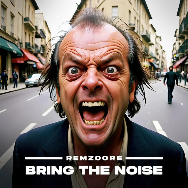 Bring The Noise by Remzcore - Frenchcore cover art