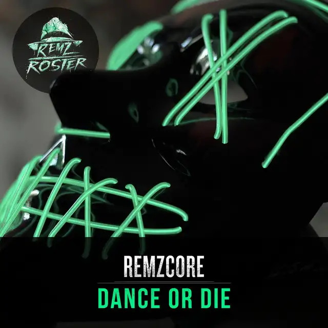 Dance or Die by Remzcore - Frenchcore cover art