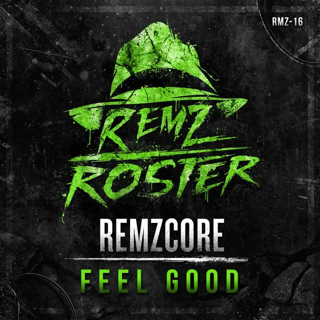 Feel Good by Remzcore - Frenchcore cover art