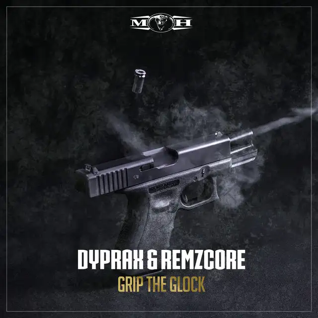 Grip The Glock by Remzcore, Dyprax - Frenchcore cover art