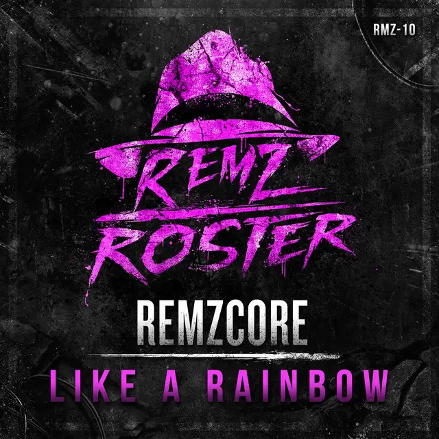 Like A Rainbow by Remzcore - Frenchcore cover art