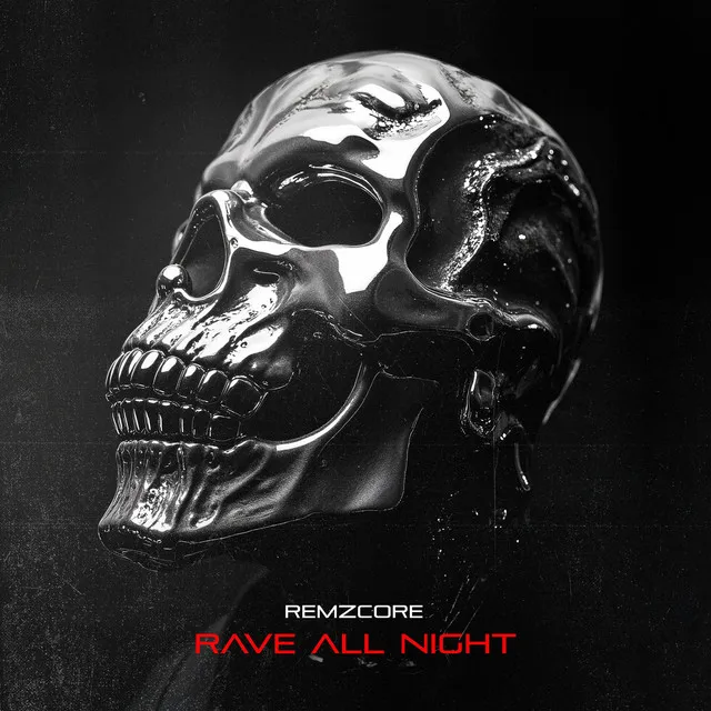 Rave All Night by Remzcore - Frenchcore cover art