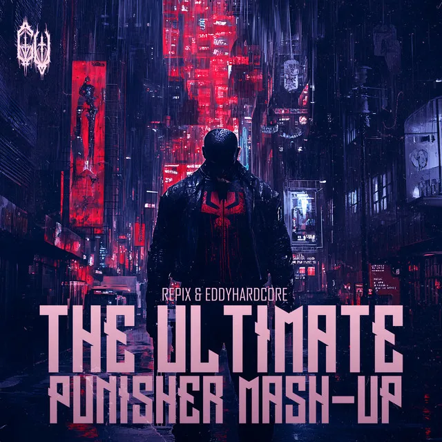 THE ULTIMATE PUNISHER MASH-UP by Repix, Eddyhardcore - Hardcore cover art