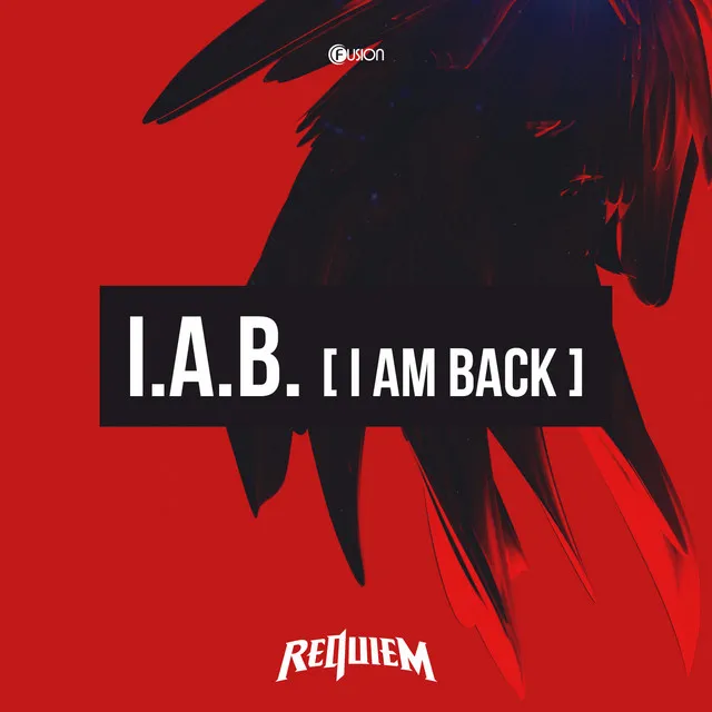 Requiem - I.A.B. (I Am Back) by Requiem - Hardstyle cover art