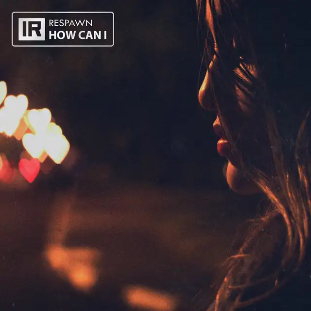 How Can I - Radio Edit by Respawn - Hardstyle cover art