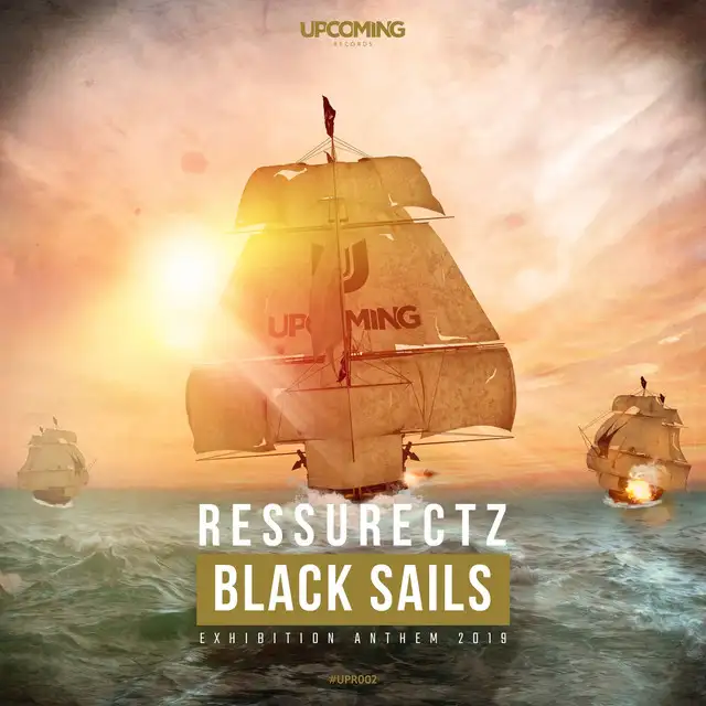 Black Sails (Exhibition Anthem 2019) by Ressurectz - Rawstyle cover art