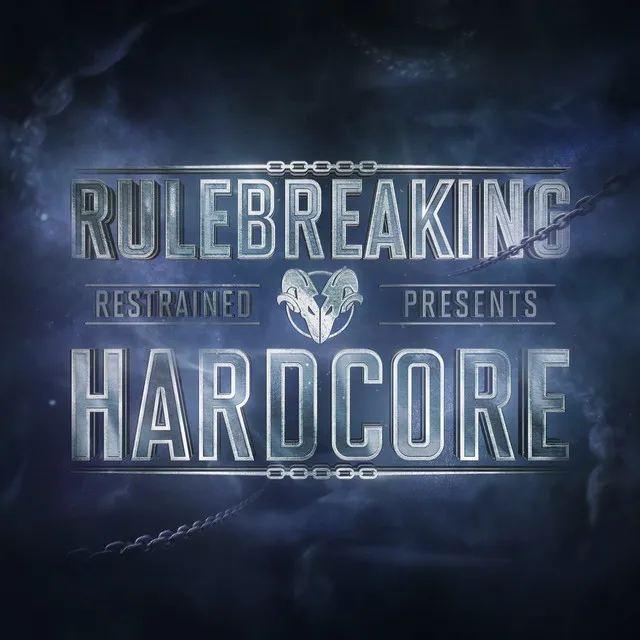 Rulebreaking Hardcore - Outro by Restrained - Hardcore cover art