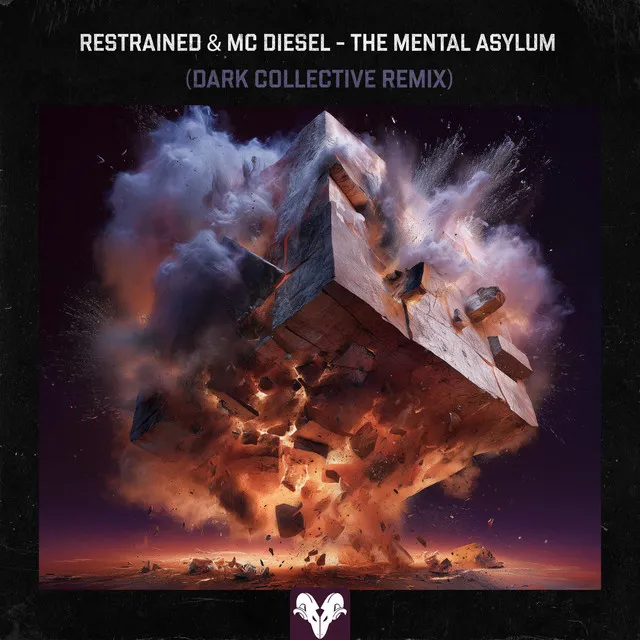 The Mental Asylum - Dark Collective Remix by Restrained, Dark Collective, MC Diesel - Hardcore cover art