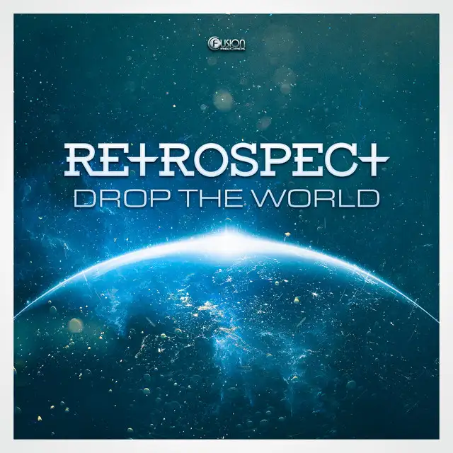 Drop the World by Retrospect - Euphoric Hardstyle cover art