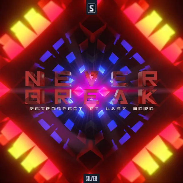 Never Break by Retrospect, Last Word - Euphoric Hardstyle cover art