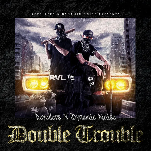 Double Trouble by Revellers, Dynamic Noise - Uptempo cover art