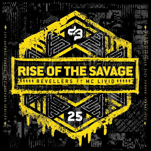 Rise Of The Savage (Decibel outdoor 2025 Savage Sunday OST) by Revellers, MC Livid - Uptempo cover art