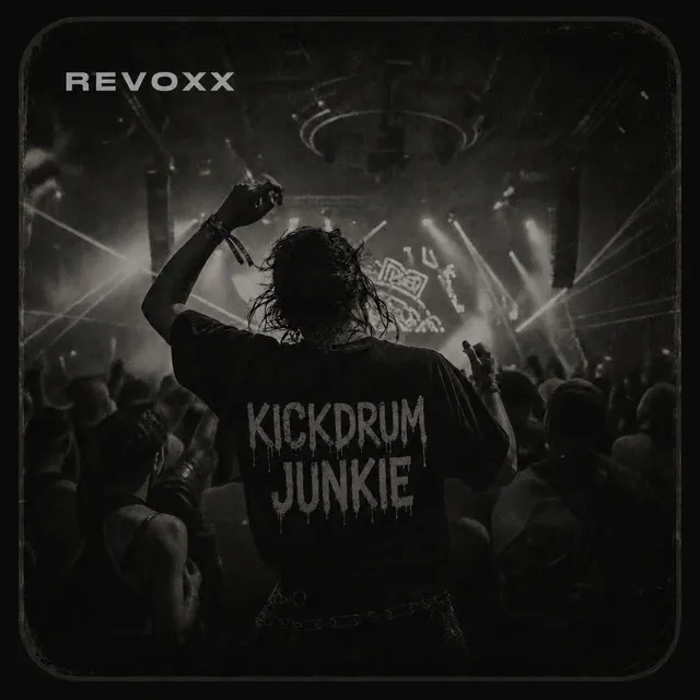 Kickdrum Junkie by Revoxx - Hard Techno cover art