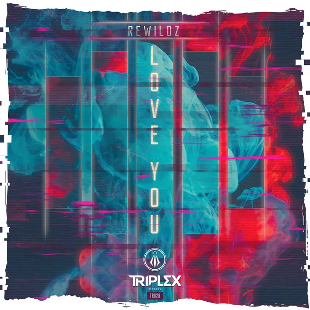 Love You by Rewildz - Hardstyle cover art