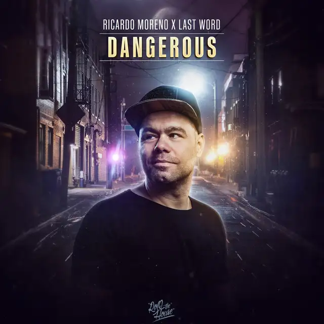 Dangerous by Ricardo Moreno, Last Word - Hardstyle cover art