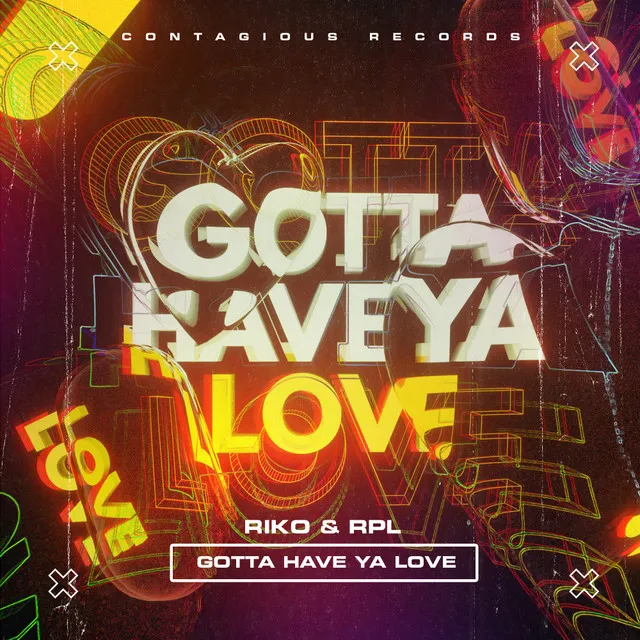 Gotta Have Ya Love - Extended Mix by Riko, RPL - Happy Hardcore cover art
