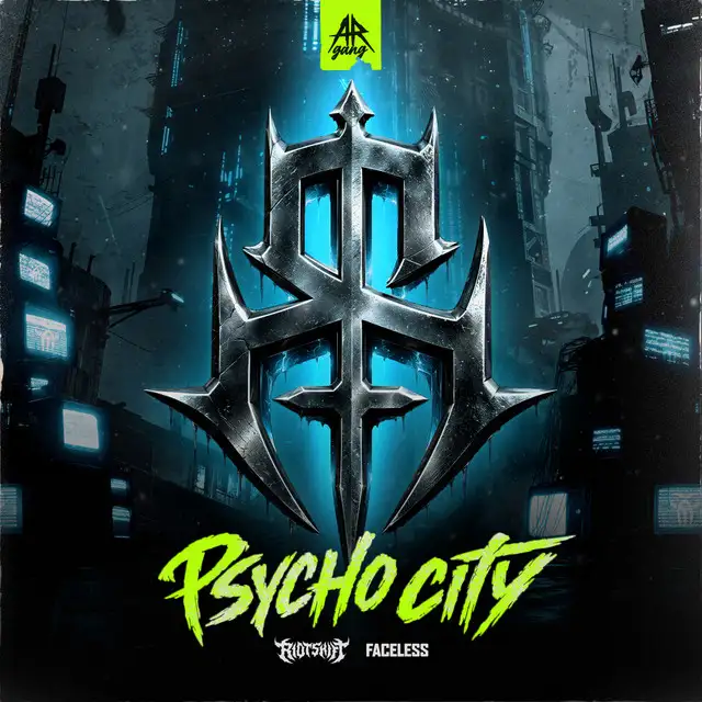 PSYCHO CITY (Faceless Anthem 2026) by Riot Shift, Teal - Rawstyle cover art